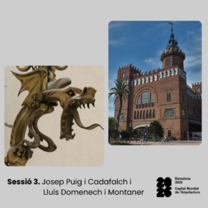 Sesión 3. Josep Puig i Cadafalch i Lluís Domenech i Montaner (11 de maig)